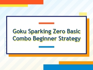 Learn Goku's Basic Combos in Sparking Zero