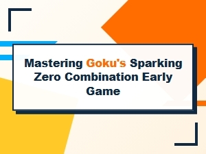 Master Goku's Sparking Zero Combo Fundamentals