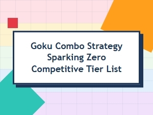 Sparking Zero: Goku's Top Tier Combo Animations
